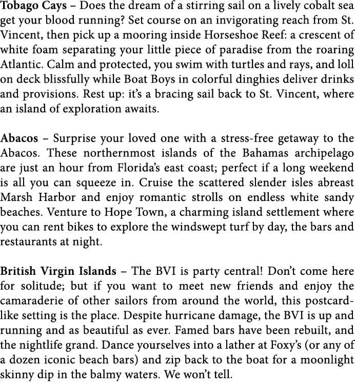 Tobago Cays   Does the dream of a stirring sail on a lively cobalt sea get your blood running  Set course on an invig   