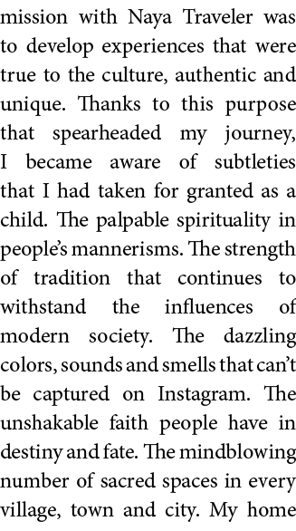 mission with Naya Traveler was to develop experiences that were true to the culture  authentic and unique  Thanks to    