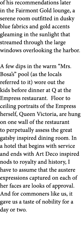 of his recommendations later in the Fairmont Gold lounge  a serene room outfitted in dusky blue fabrics and gold acce   