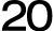 20