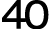 40