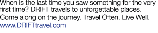 When is the last time you saw something for the very first time  DRIFT travels to unforgettable places  Come along on   