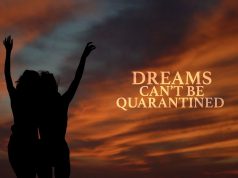 DREAMS CAN’T BE QUARANTINED!