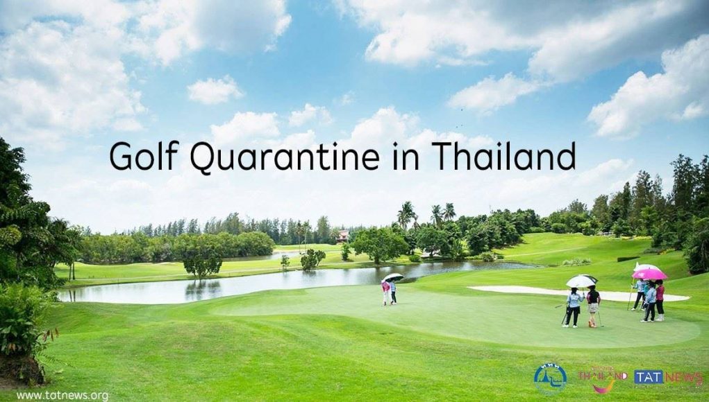 Golf Quarantine in Thailand