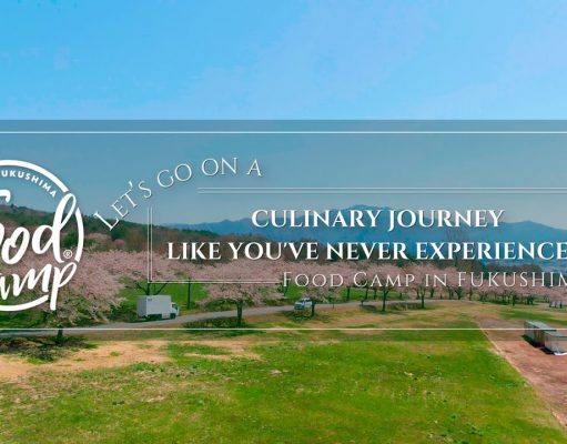 A Culinary Journey Experience | Food Camp In Fukushima