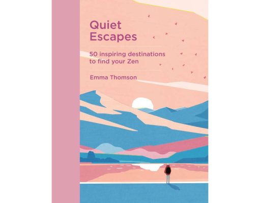 Quiet Escapes: 50 Inspiring Destinations to Find Your Zen quiet escapes book cover