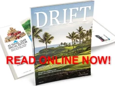 READ Now – DRIFT Travel Magazine Holiday 2023 DRIFT Travel Magazine with a beautiful tropical golf course on the cover under a clear blue sky.