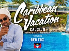 Elite Island Resorts and Antigua’s Reggae Ambassador Causion Announce New Song and Music Video “Caribbean Vacation”