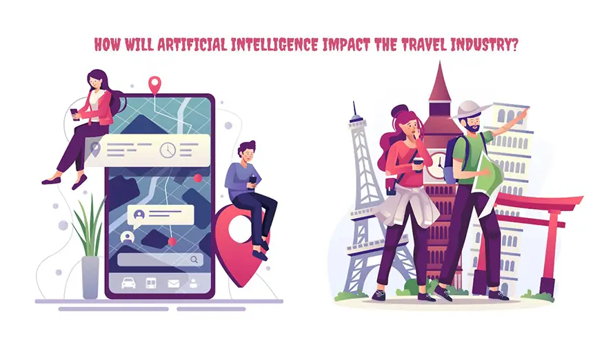 How Will Artificial Intelligence Impact the Travel Industry?