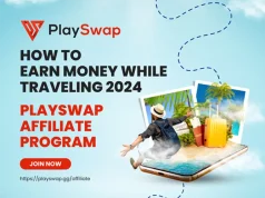 How to Earn Money While Traveling 2024: The Playswap Affiliate Program