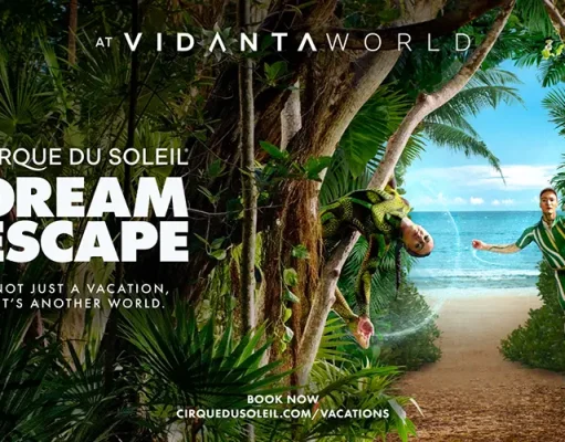 Cirque du Soleil Entertainment Group And VidantaWorld Unveil A New Vacation Package Offering Luxury And World-Class Entertainment