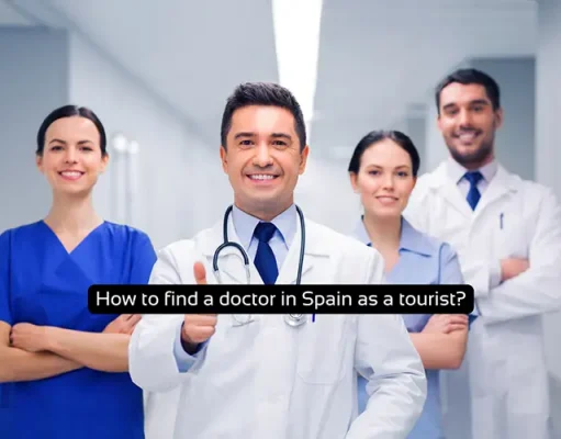How to Find a Doctor in Spain as a Tourist?