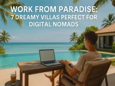 Work From Paradise: 7 Dreamy Villas Perfect for Digital Nomads
