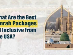 What Are the Best Umrah Packages All Inclusive from the USA?