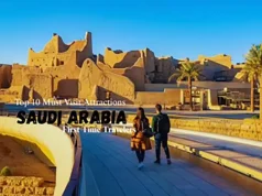 Top 10 Must Visit Attractions in Saudi Arabia for First Time Travelers