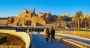 Top 10 Must Visit Attractions in Saudi Arabia for First Time Travelers
