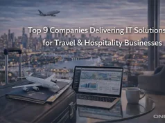 Top 9 Companies Delivering IT Solutions for Travel & Hospitality Businesses