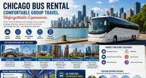 Chicago Bus Rental: Create the Perfect Windy City Adventure with Stress-Free Group Travel