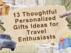 13 Thoughtful Personalized Gifts Ideas for Travel Enthusiasts