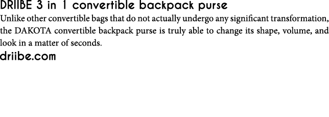 driibe 3 in 1 convertible backpack purse Unlike other convertible bags that do not actually undergo any significant t   