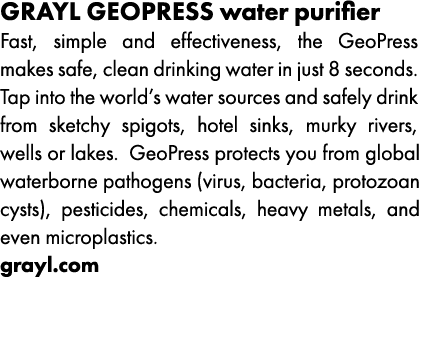 GRAYL GEOPRESS water purifier Fast, simple and effectiveness, the GeoPress makes safe, clean drinking water in just 8   