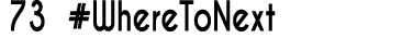 73 #WhereToNext