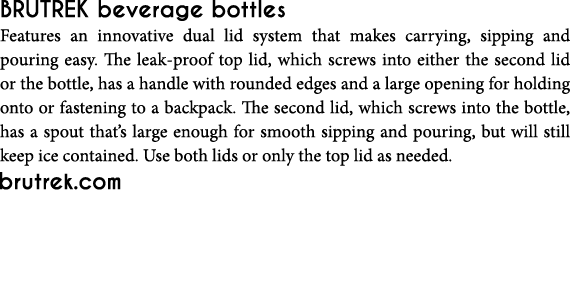 BruTrek beverage bottles Features an innovative dual lid system that makes carrying, sipping and pouring easy  The le   