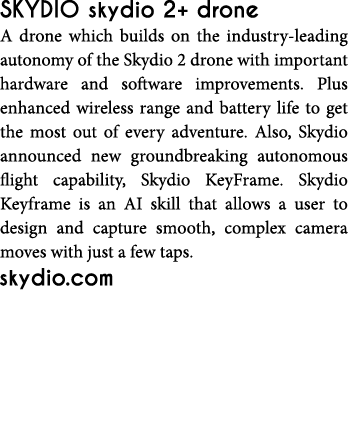Skydio skydio 2+ drone A drone which builds on the industry-leading autonomy of the Skydio 2 drone with important har   