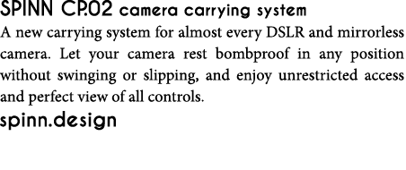SPINN CP 02 camera carrying system A new carrying system for almost every DSLR and mirrorless camera  Let your camera   