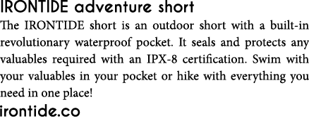 IRONTIDE adventure short The IRONTIDE short is an outdoor short with a built-in revolutionary waterproof pocket  It s   